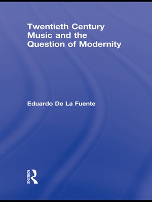 cover image of Twentieth Century Music and the Question of Modernity
